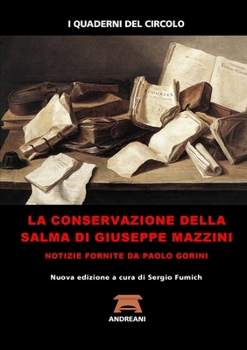 Paperback La conservazione della salma di Giuseppe Mazzini [Italian] Book