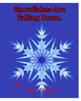 Paperback Snowflakes Are Falling Down. Book