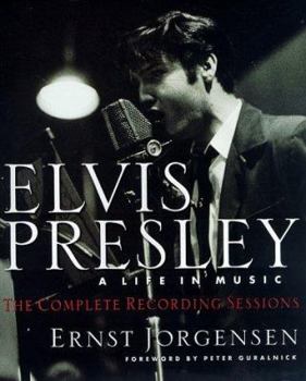 Hardcover Elvis Presley: A Life in Music: The Complete Recording Sessions Book