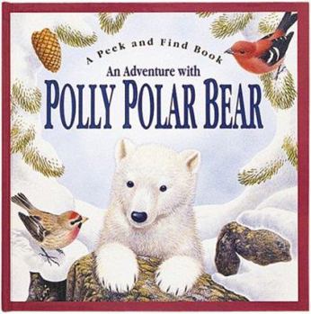 Hardcover Adventure with Polly Polar Bear(cl Book