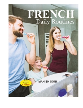 Paperback French Daily Routine: Learn from English & Hindi Book