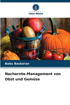 Nachernte-Management von Obst und Gemüse (German Edition)