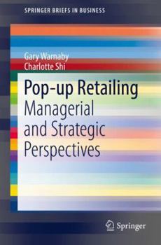 Paperback Pop-Up Retailing: Managerial and Strategic Perspectives Book