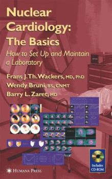 Hardcover Nuclear Cardiology: The Basics: How to Set Up and Maintain a Laboratory Book