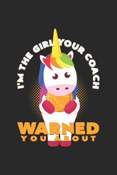 Paperback I'm the girl your coach warned you about: 6x9 Basketball - grid - squared paper - notebook - notes Book