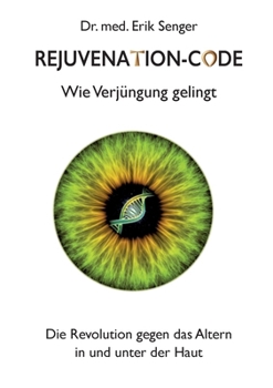 Paperback Rejuvenation-Code: Wie Verjüngung gelingt [German] Book