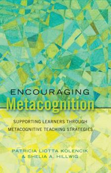 Paperback Encouraging Metacognition: Supporting Learners through Metacognitive Teaching Strategies Book
