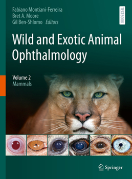 Hardcover Wild and Exotic Animal Ophthalmology: Volume 2: Mammals Book