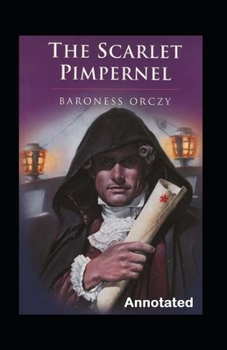Paperback The Scarlet Pimpernel Annotated Book