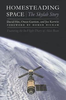Homesteading Space: The Skylab Story (Outward Odyssey: A People's History of S) - Book  of the Outward Odyssey: A People's History of Spaceflight