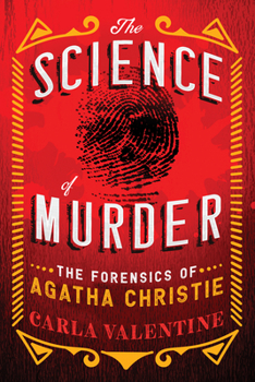 Paperback The Science of Murder: The Forensics of Agatha Christie Book