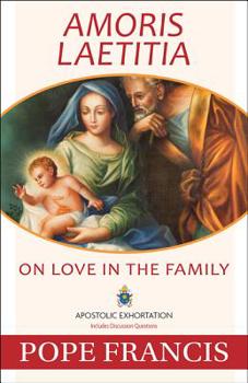 Paperback Amoris Laetitia: On Love in the Family Book