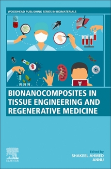 Paperback Bionanocomposites in Tissue Engineering and Regenerative Medicine Book