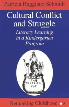 Paperback Cultural Conflict and Struggle: Literacy Learning in a Kindergarten Program Book