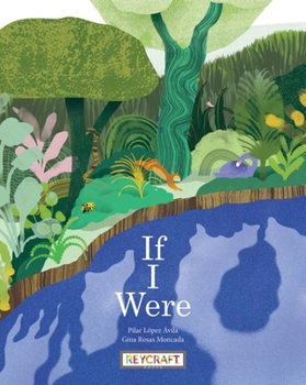 If I Were | Childrens Nature Poem Book | Reading Age 5-12 | Grade Level K-5 | Kirkus Reviewed | Juvenile Fiction | Reycraft Books