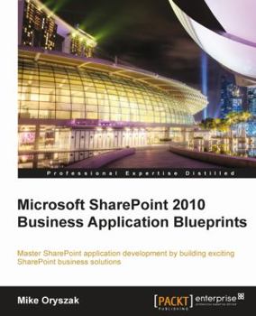 Paperback Microsoft Sharepoint 2010 Business Application Blueprints Book