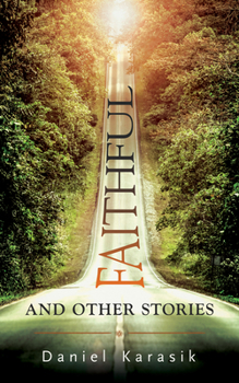 Paperback Faithful and Other Stories: Volume 138 Book