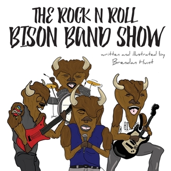 Paperback The Rock N Roll Bison Band Show Book