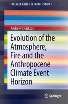 Paperback Evolution of the Atmosphere, Fire and the Anthropocene Climate Event Horizon Book