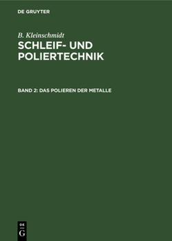 Hardcover Das Polieren Der Metalle [German] Book