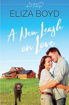 Paperback A New Leash on Love: A Clean Small Town Romance Book