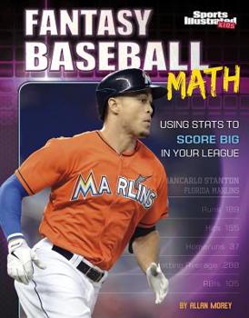 Paperback Fantasy Baseball Math: Using STATS to Score Big in Your League Book
