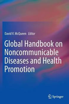 Hardcover Global Handbook on Noncommunicable Diseases and Health Promotion Book