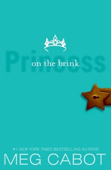 Princess on the Brink - Book #8 of the Princess Diaries