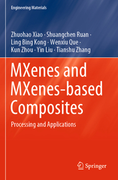 Paperback Mxenes and Mxenes-Based Composites: Processing and Applications Book