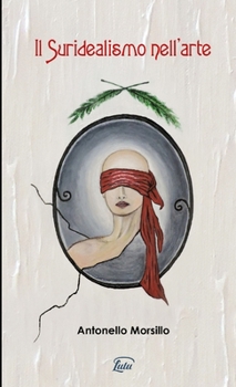 Paperback Il Suridealismo nell'arte [Italian] Book