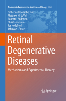 Paperback Retinal Degenerative Diseases: Mechanisms and Experimental Therapy Book