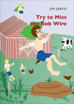 Paperback Try to Miss the Bob Wire Book