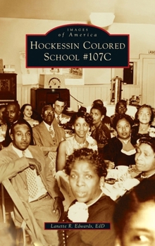 Hockessin Colored School #107c (Images of America)
