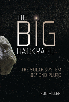Library Binding The Big Backyard: The Solar System Beyond Pluto Book
