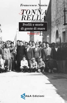 Paperback Tonnarella: Profili e storie di gente di mare Volume 2 [Italian] Book