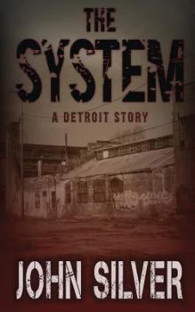 Paperback The System - A Detroit Story - Book