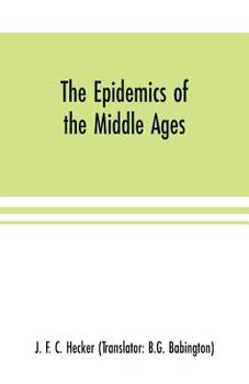 Paperback The epidemics of the middle ages Book