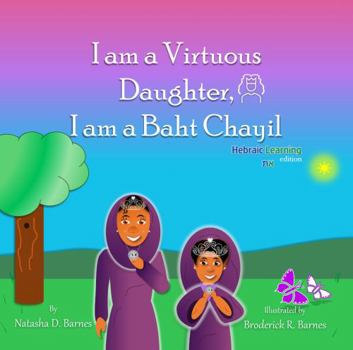 Paperback I am a Virtuous Daughter, I am a Baht Chayil (We are Lights) Book
