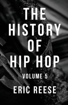 Paperback The History of Hip Hop: Volume 5 Book