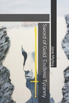 Paperback Sword of Gold: Endless Tyranny Book