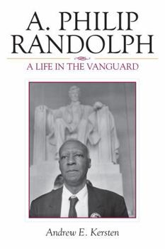 Paperback A. Philip Randolph: A Life in the Vanguard Book