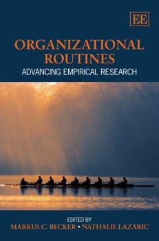 Hardcover Organizational Routines: Advancing Empirical Research Book