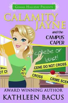 Paperback Calamity Jayne and the Campus Caper Book