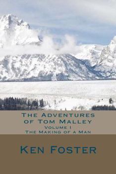 Paperback The Adventures of Tom Malley: The Making of a Man Book