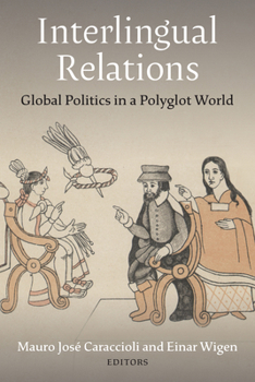 Interlingual Relations: Global Politics in a Polyglot World