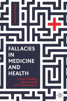 Paperback Fallacies in Medicine and Health: Critical Thinking, Argumentation and Communication Book