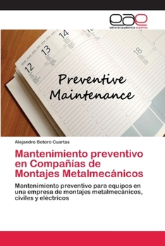 Paperback Mantenimiento preventivo en Compañías de Montajes Metalmecánicos [Spanish] Book