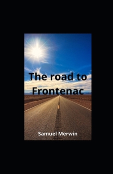 Paperback The road to Frontenac illustrated Book