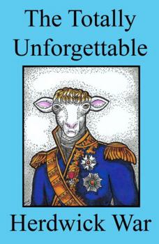 Paperback The Totally Unforgettable Herdwick War Book