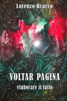 Paperback VOLTAR PAGINA Elaborare il lutto [Italian] Book